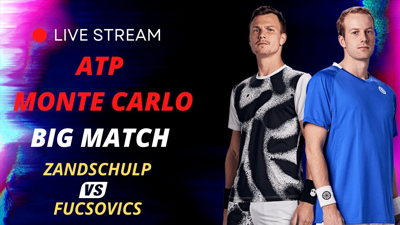 ATP LIVE van de Zandschulp vs Marton Fucsovics ATP Monte Carlo 2023 Live Tennis MATCH Score Play