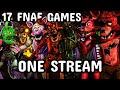 I beat all 17 fnaf games in one stream with new releases