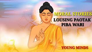 Lousing paotak piba wari ~moral stories ll young minds story collection ll