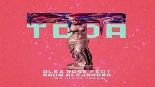 TODA | Alex Rose X Rauw Alejandro