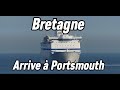 4k  bretagne arrive a portsmouth angleterre en provenance de st malo france brittany ferries