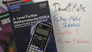 3 Poisson Distributions - Further Maths Statistics (OCR)