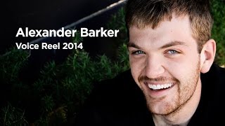 Alexander Barker - Voice Reel 2014