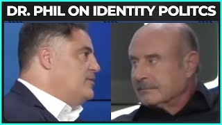 Dr. Phil on How To Fight Back Against Identity Politics