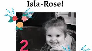 Isla Rose Birthday
