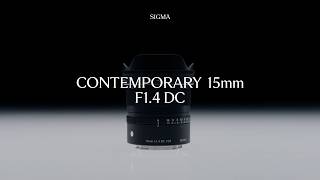 Features - SIGMA 15mm F1.4 DC | Contemporary