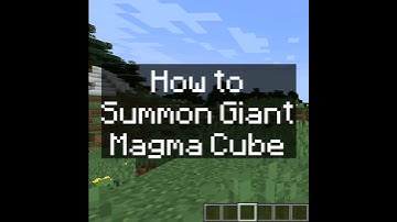 How to summon Giant Magma Cube in Minecraft.