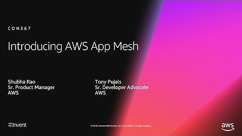 AWS re:Invent 2018: [NEW LAUNCH!] Introducing AWS App Mesh – Service Mesh on AWS (CON367)