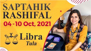 Libra (Tula) Saptahik Rashifal | 4 - 10 Oct 2021 | तुला राशि साप्ताहिक राशिफल | Weekly Tarot