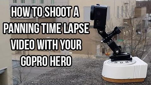 How To Make A  Time Lapse Pan Video w/GoPro Hero3