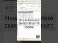 How to Calculate EMPLOYEE SHIFT HOURS in MS Excel | Excel Tips and Tricks
