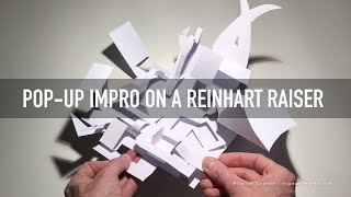 Pop-up Improvisation on a Reinhart Raiser Mechanism