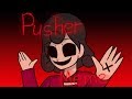 Pusher meme (Remake)