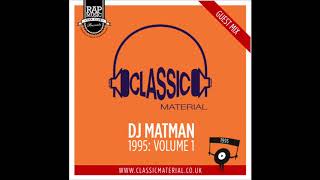 Download Lagu DJ Matman - 1995 Hip Hop Volume 1 (Classic Material Guest Mix) MP3