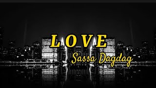 Download lagu LOVE/Keyshia Cover by:Sassa Dagdag(lyrics)