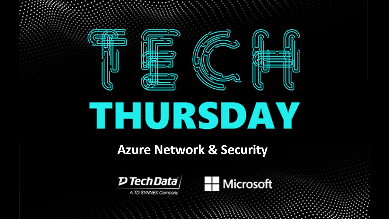 TechThursday - Azure Network & Security - YouTube