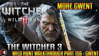 The Witcher 3 Wild Hunt Walkthrough Part 156 - Gwent