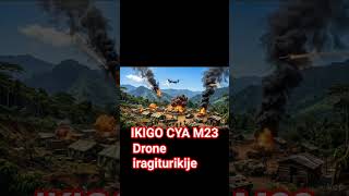 DRONE YA #fardc ISHWANYUJE CAMP YA #m23 🥱🇨🇩🔥🔥🔥🔥