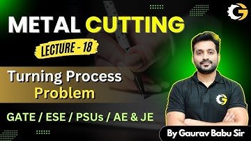 L-18 | Turning Problems | Machining for GATE+ESE+SSC-JE #gate2026 #gate2027