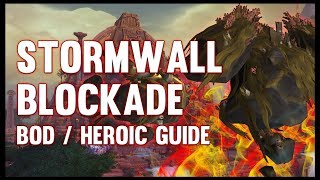 Stormwall Blockade Normal + Heroic Guide - FATBOSS