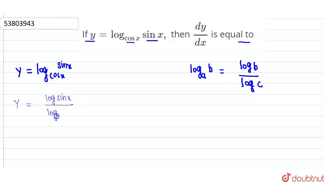 If `y=log_(cosx)sinx,` then `(dy)/(dx)` is equal to YouTube