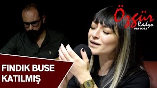 Fındık Buse Katılmış - Yaranmaz Aşık ( Radyo Özgür - Canlı Performans ) Resimi