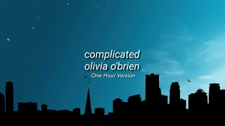 Complicated - Olivia O’Brien - 1 Hour Version/Loop -s