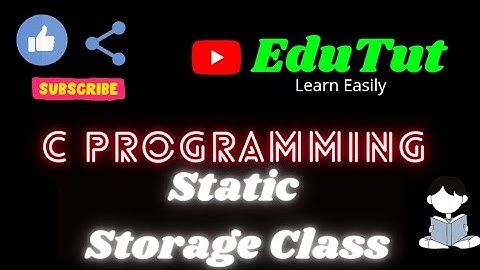 Static Storage Class | C For Beginners | EduTut | Learn Easily in Tamil