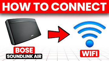 How To Connect Bose Soundlink Air To Wifi (How To Setup Bose Soundlink Air With Wifi)