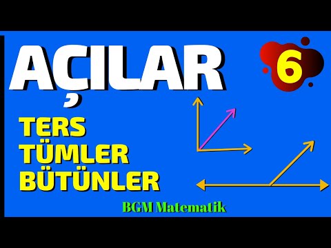 Açılar Ters, Tümler ve Bütünler Açı  Konu ve Örnekler / 6.Sınıf Matematik