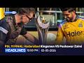 Hyderabad Kingsmen to Face Peshawar Zalmi Today| PakistanTV