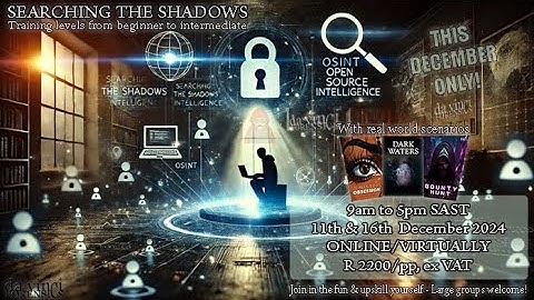 Searching the Shadows - OSINT Training EVENT. by DaVinci Cybersecurity & Digital Forensics