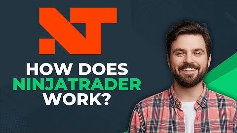 How Does Ninjatrader Work (Easy Guide)