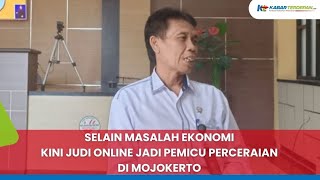 Selain Masalah Ekonomi Kini Judi Online Jadi Pemicu Perceraian di Mojokerto