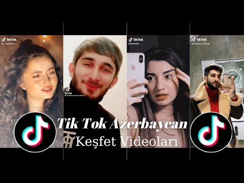 Keşfet Tik Tok Videolari Azerbaycan (Yeni)
