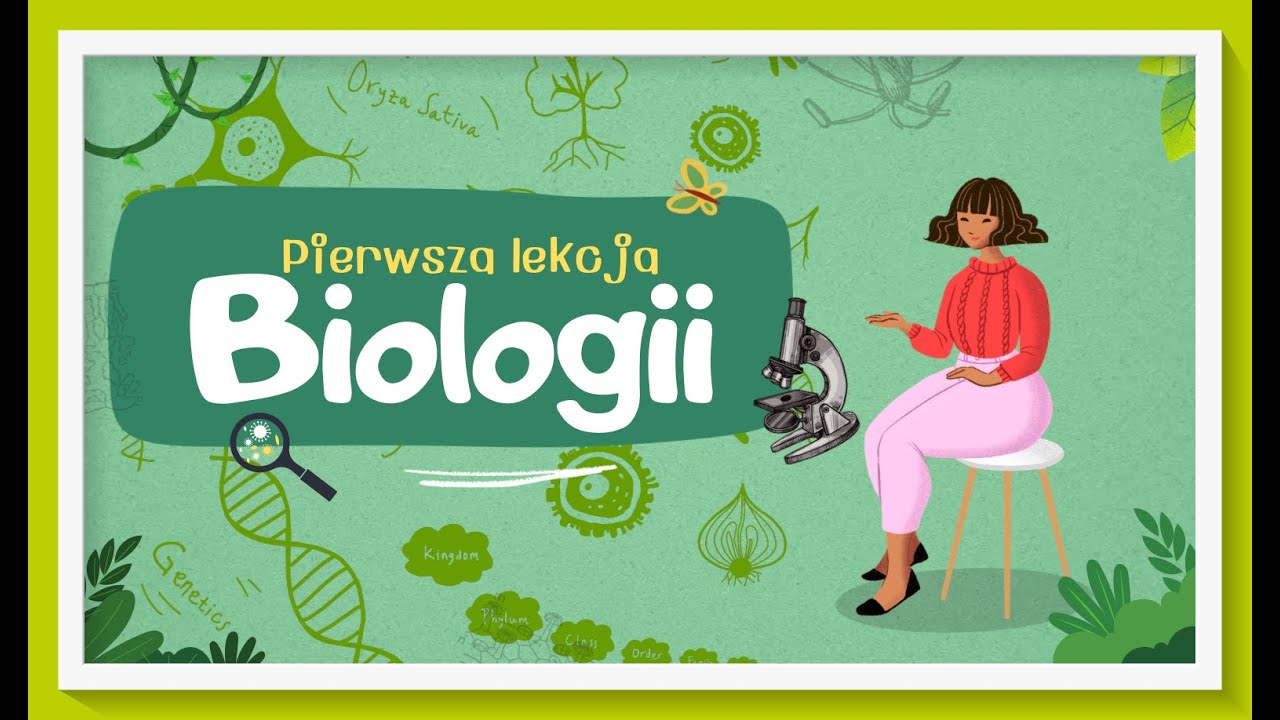 Sprawdzian świat Biologii 1 Podstawy Biologii Pierwsza lekcja biologii - co to jest biologia, jej dziedziny oraz