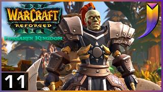 Warcraft 3: Forsaken Kingdom - Blackrock and Roll, Three! - PART 11