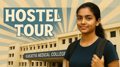 MBBS 1 year ladies hostel tour in  telugu|Hostel fee and mess details | kakatiya medical College|