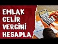 EMLAK GELİR VERGİNİZİ KENDİNİZ HESAPLAYIN 03/01/2026