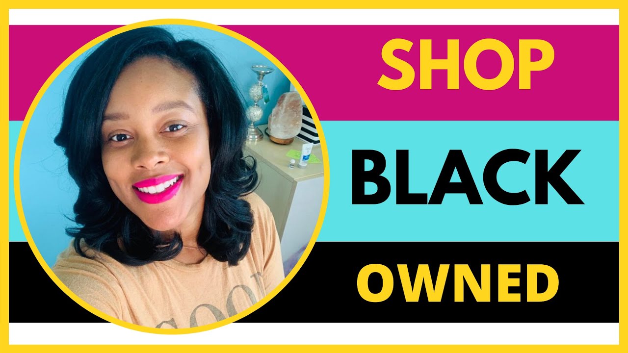 5 Amazing BlackOwned Businesses To Shop BlackOwned Business