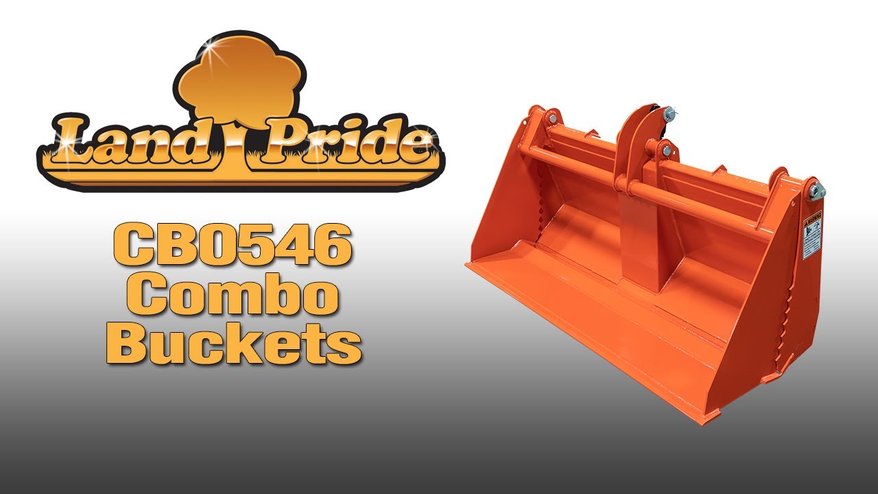Land Pride CB0546 Combo Buckets YouTube