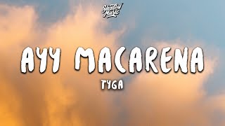 Tyga - Ayy Macarena (Lyrics)