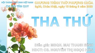 HTTL TÂN QUY -  Chương Trình Thờ Phượng Chúa - 16/08/2020