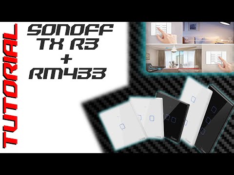 SONOFF ne abbiamo ?!?! Carrellata sulla gamma / TUTORIAL Sonoff TX T3 + RM433