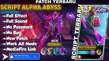Update SCRIPT ALPHA ABYSS GENERAL VOID | No Pw,full replace | full effect link mediafie+backup mlbb!