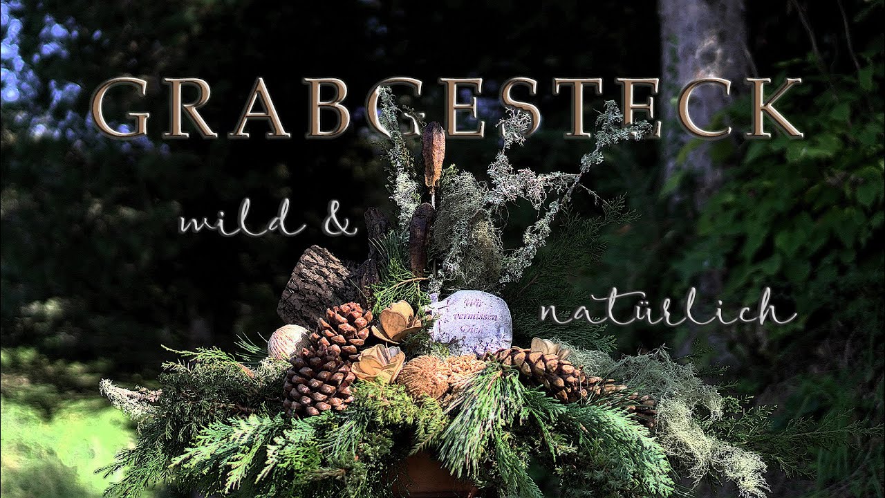 DIY Grabgesteck Inspiration - Wild, rustikal & persönlich