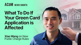 What To Do If the New Public Charge Rules Affect Your Green Card Application