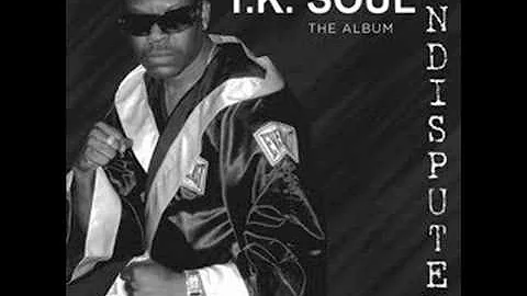 What Does It Take - T.K. Soul