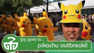 GTG goes to Pikachu Outbreak