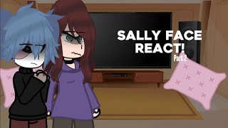 Sally Face react!//PART 2!!//Salvis//